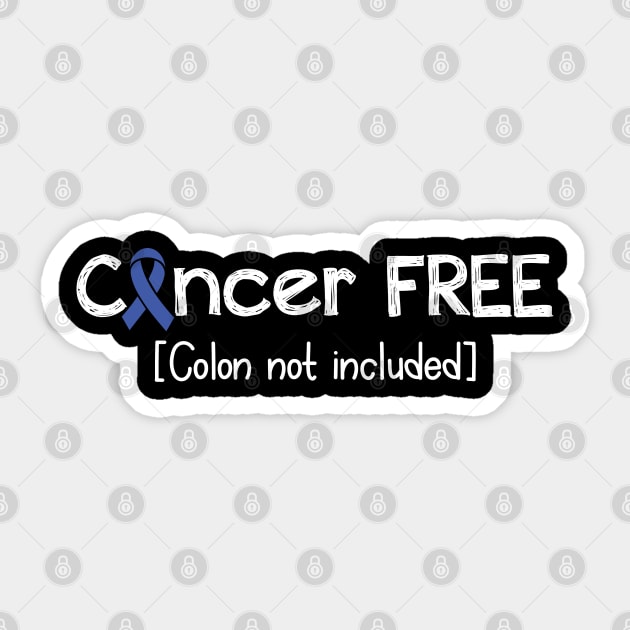 Cancer FREE- Colon Cancer Gifts Colon Cancer Awareness Sticker by AwarenessClub